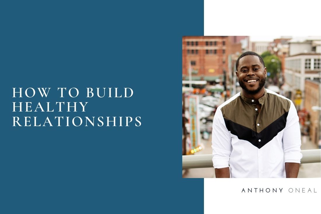 The Key to Building Healthy Relationships