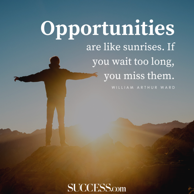 13 Quotes To Motivate You To Seize Opportunities Success