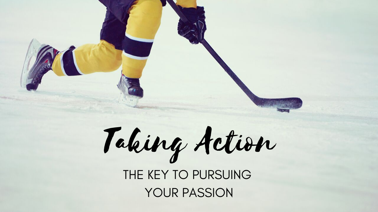 Why Taking Action Is The Key To Pursuing Your Passion And Purpose | SUCCESS