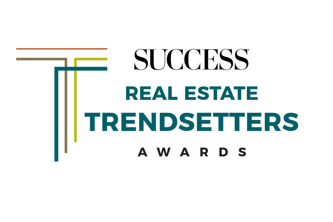 SUCCESS® Magazine Honors Real Estate Innovators With ￼New Trendsetters Awards