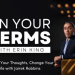 Change Your Thoughts, Change Your Life with Jairek Robbins