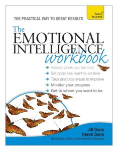 The Emotional Intelligence Workbook (Teach Yourself) by Jill Dann and Derek Dann