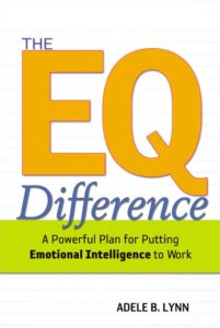 The EQ Difference: A Powerful Plan for Putting Emotional Intelligence to Work by Adele Lynn