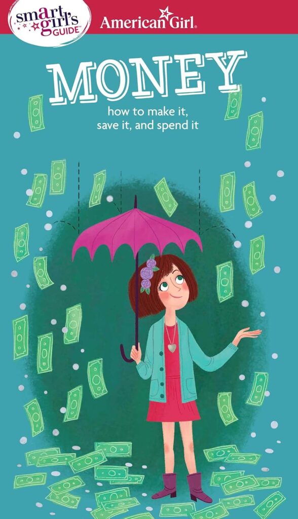 An image of the book, "A Smart Girl’s Guide: Money: How to Make It, Save It, and Spend It"by Nancy Holyoke.