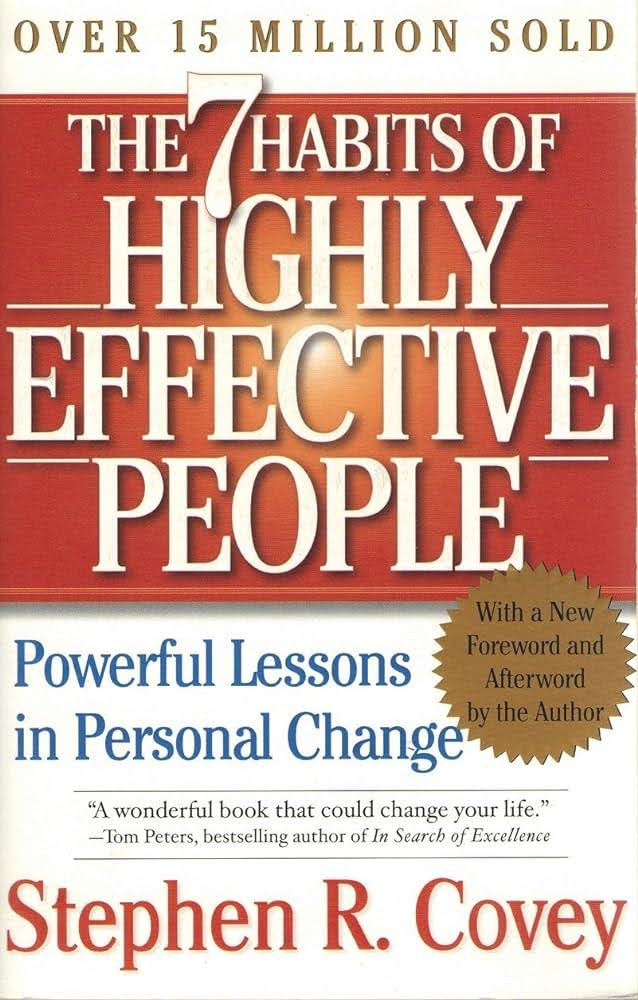 Book cover of The 7 Habits of Highly Effective People: Powerful Lessons in Personal Change by Stephen R. Covey