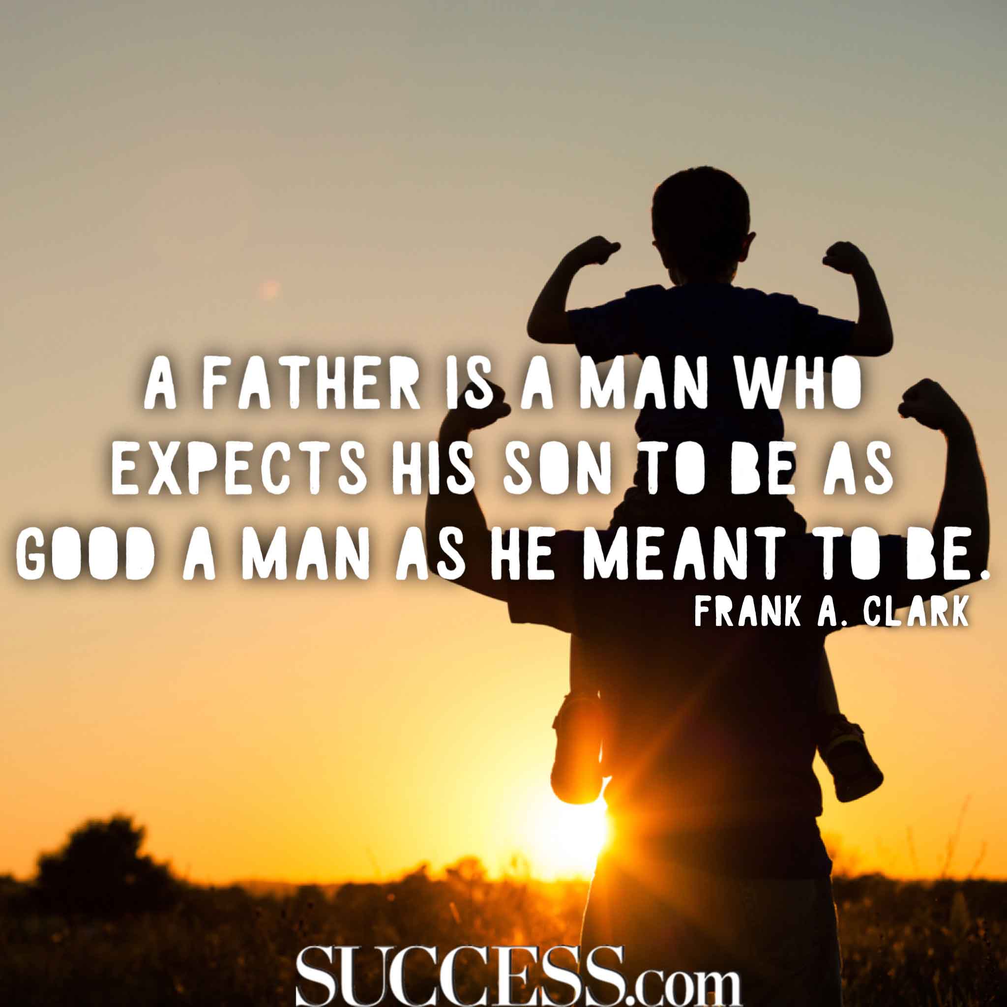 13 Loving Quotes About Fatherhood SUCCESS