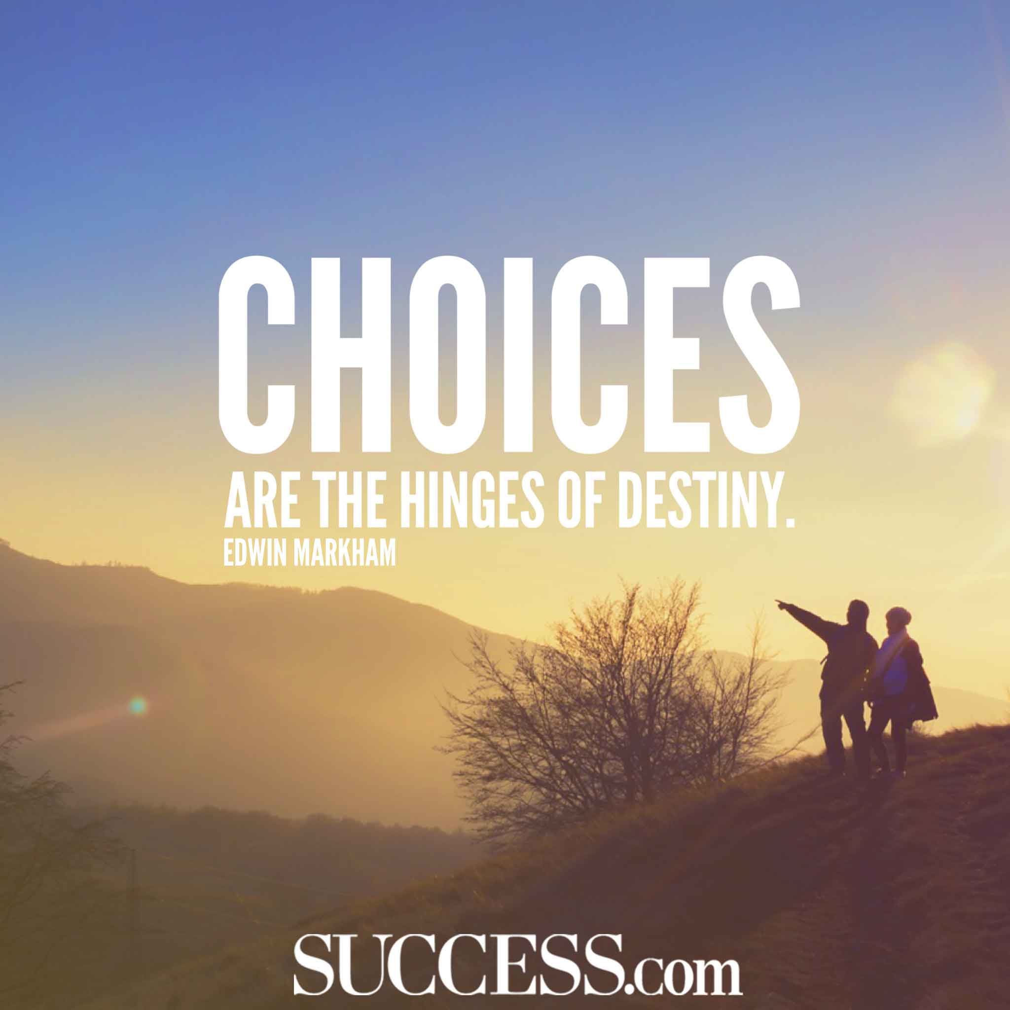 13 Quotes About Making Life Choices SUCCESS