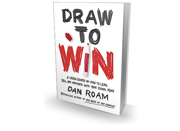 Draw to Win: A Crash Course on How to Lead, by Roam, Dan